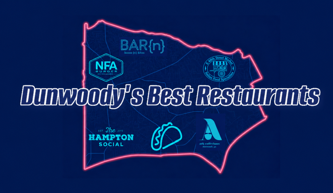 Best Restaurants in Dunwoody GA: Where the Locals Actually Eat