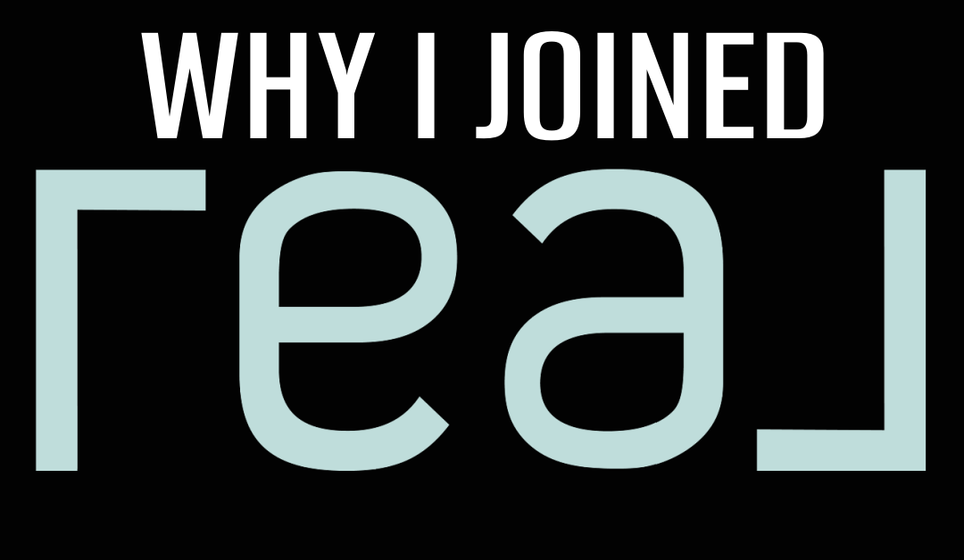 Why I Joined ГЕA⅃ (Real Broker)